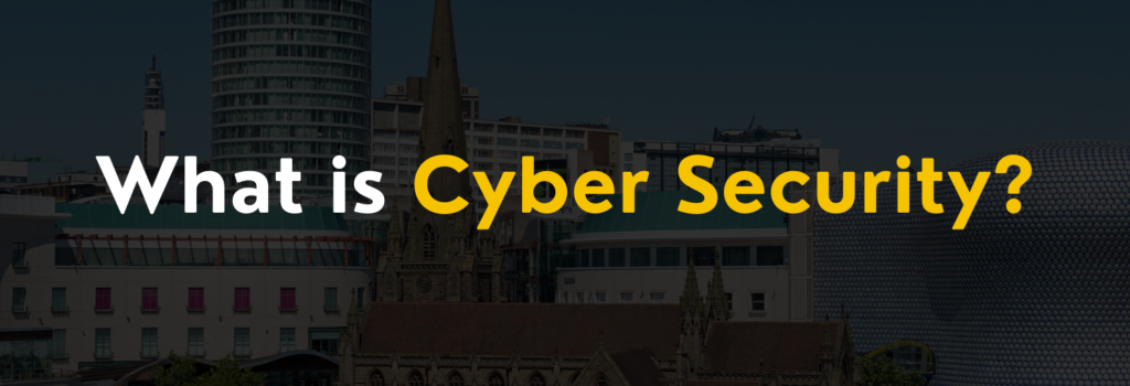What is Cyber Security?